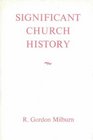 Significant Church History