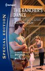 The Rancher's Dance (Return to the Double-C Ranch, Bk 4) (Men of the Double-C Ranch, Bk 14) (Harlequin Special Edition, No 2110)