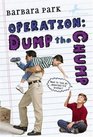 Operation: Dump the Chump
