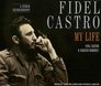 Fidel Castro My Life A Spoken Autobiography