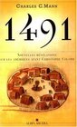1491 Nouvelles Revelations Sur Les Ameriques Avant Christopher Colomb