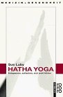 Hatha Yoga Enspannen auftanken sich wohl fuhlen