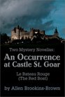 Two Mystery Novellas An Occurrence at Castle St GoarLe Bateau Rouge The Red Boat