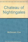 Chateau of Nightingales