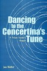 Dancing to the Concertina's Tune A Prison Teacher's Memoir