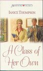 A Class of Her Own (Heartsong Presents, No 490)