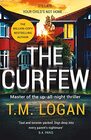 The Curfew: The brand new up-all-night thriller from the million-copy bestselling author of The Holiday, now a major TV drama