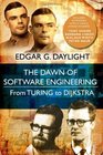 The Dawn of Software Engineering from Turing to Dijkstra