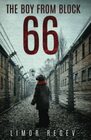 The Boy From Block 66: A WW2 Jewish Holocaust Survival True Story (World War II Brave Women Fiction)