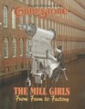 The Mill Girls From Farm to Factory