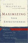 Maximizing Your Effectiveness How to Discover and Develop Your Divine Design