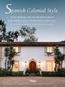 Spanish Colonial Style Santa Barbara and the Architecture of James Osborne Craig and Mary McLaughlin Craig
