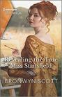 Revealing the True Miss Stansfield (Rebellious Sisterhood, Bk 2) (Harlequin Historical, No 1568)