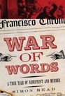 War of Words A True Tale of Newsprint and Murder