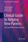 Clinical Guide to Helping New Parents The Couple CARE for Parents Program