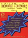 Individual Counseling Activities for Children