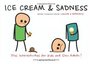 Ice Cream  Sadness More Comics from Cyanide  Happiness