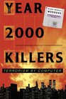 The Year 2000 Killers Terrorism by Computer