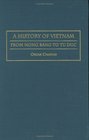 A History of Vietnam  From Hong Bang to Tu Duc