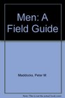 Men A Field Guide