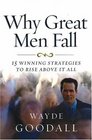 Why Great Men Fall