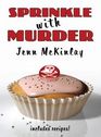 Sprinkle with Murder (Cupcake Mystery, Bk 1)