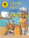 Greek Hero see history as it happened