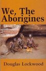 We the Aborigines