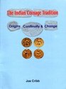 The Indian Coinage Traditions