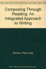 Composing Through Reading An Integrated Approach to Writing