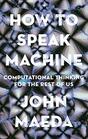 How to Speak Machine Computational Thinking for the Rest of Us