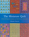 The Miniature Quilt Over 24 Projects for Quilters and Doll's House Enthusiasts