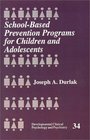 SchoolBased Prevention Programs for Children and Adolescents