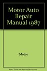 Motor Auto Repair Manual 1987