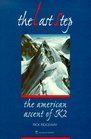 The Last Step The American Ascent of K2