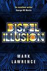 Dispel Illusion (Impossible Times, Bk 3)