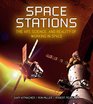 Space Stations The Art Science and Reality of Working in Space