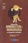 BSAVA Manual de Reproduccion y Neonatologia en Pequenos Animales