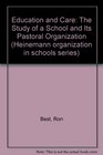 Education and Care The Study of a School and Its Pastoral Organization