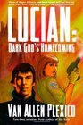 Lucian Dark God's Homecoming