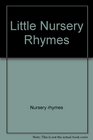 Little Nursery Rhymes
