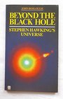 Beyond The Black Hole  Stephen Hawking's Universe