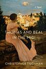 Thomas and Beal in the Midi A Novel