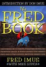 The Fred Book  Discourses on '57 Chevys Turquoise Buffaloes Frontier Salsa a FourLegged Dog Named Fred and a TwoLegged Brother Named Don