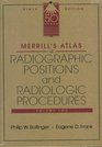 Merrill's Atlas of Radiographic Positions and Radiologic Procedures