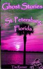 Ghost Stories of St Petersburg FL