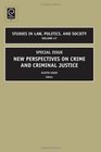 New Perspectives on Crime and Criminal Justice Special Issue