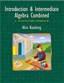Introductory and Intermediate Algebra Combined  A Just in Time Approach