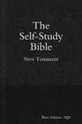 SelfStudy Bible  Basic Edition  New Testament  Paperback