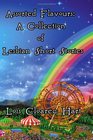 Assorted Flavours A Collection of Lesbian Short Stories
